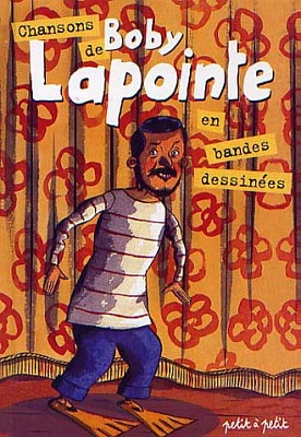 Chansons de Boby Lapointe en BD